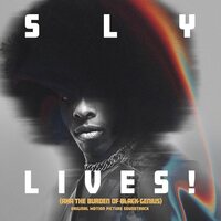 Sly & The Family Stone - SLY LIVES! aka The Burden of Black Genius Soundtrack vinyl cover