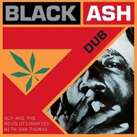 Sly & The Revolutionaries - Black Ash Dub vinyl cover