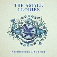 Small Glories - Assiniboine & The Red vinyl cover