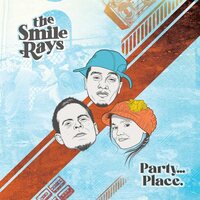 Smile Rays - Party...Place. vinyl cover