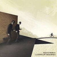 Smooth Reunion - Cleaning Up The Business vinyl cover