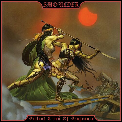 Smoulder - Violent Creed Of Vengeance vinyl cover