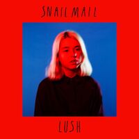Snail Mail - Lush vinyl cover