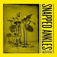 Snapped Ankles - Come Play The Trees vinyl cover