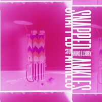 Snapped Ankles - Stunning Luxury vinyl cover