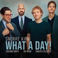 Snorre Kirk - What A Day! vinyl cover