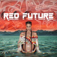 Snotty Nose Rez Kids - Red Future (Translucent Turquoise) vinyl cover