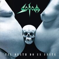 Sodom - Til Death Do Us Unite vinyl cover