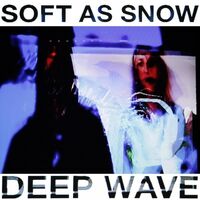 Soft As Snow - Deep Wave vinyl cover