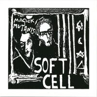 Soft Cell - Magick Mutants vinyl cover