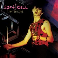 Soft Cell - Tainted Love vinyl cover