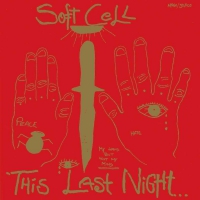Soft Cell - This Last Night In Sodom vinyl cover
