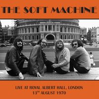 Soft Machine - Live At Royal Albert Hall, London 13Th August 1970 vinyl cover