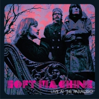 Soft Machine - Live At The Paradiso Limited "soft" Edition vinyl cover