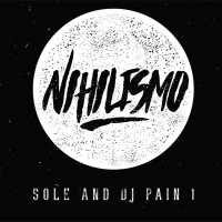 Sole And Dj Pain 1 - Nihilismo vinyl cover