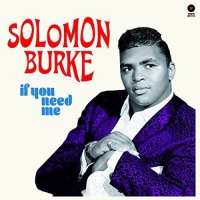 Solomon Burke - If You Need Me + 2 Bonus Tracks vinyl cover