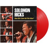 Solomon Hicks - How Did I Ever Get This Blue vinyl cover