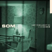 SOM - Let The Light In vinyl cover