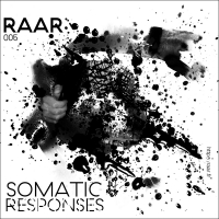 Somatic Responses - Raar005 vinyl cover