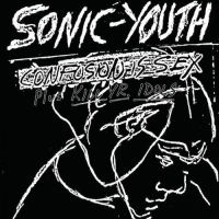 Sonic Youth - Confusion Is Sex vinyl cover