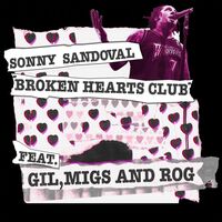 Sonny Sandoval - Broken Hearts Club vinyl cover
