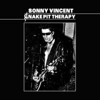 Sonny Vincent - Snake Pit Therapy vinyl cover