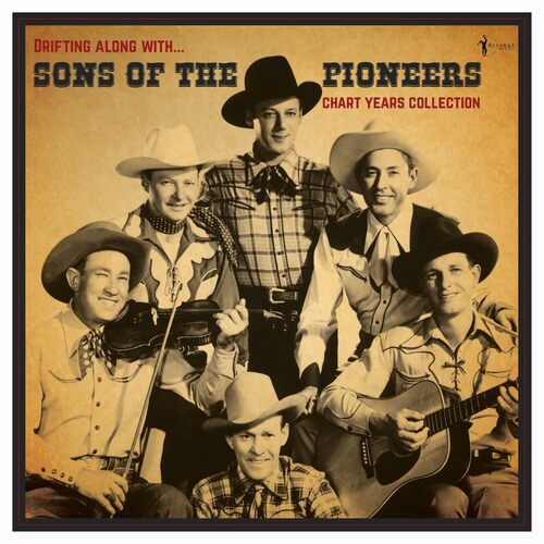 Sons Of The Pioneers - DRifting Along With: The Chart Years 1936-50 vinyl cover