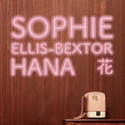 Sophie Ellis-Bextor - Hana vinyl cover