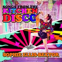 Sophie Ellis-Bextor - Songs From The Kitchen Disco: Sophie Ellis-Bextor?S Greatest Hits vinyl cover