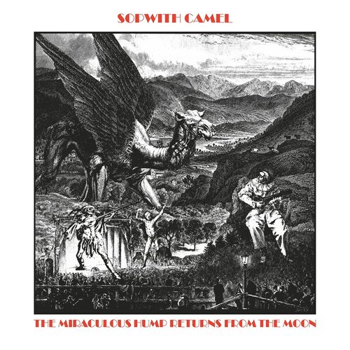 Sopwith Camel - Miraculous Hump Returns From The Moon (Limited White) vinyl cover
