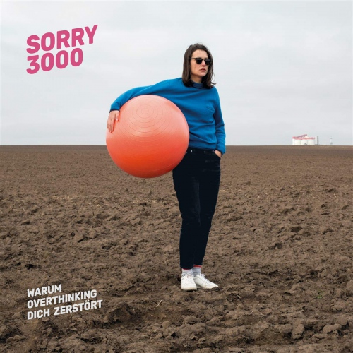 Sorry3000 - Warum Overthinking Dich Zerstört vinyl cover