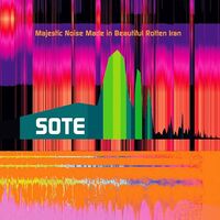 Sote - Majestic Noise Made In Beautiful Rotten Iran