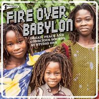 Soul Jazz Records Presents - Fire Over Babylon: Dread, Peace And Conscious Sounds At Studio One vinyl cover
