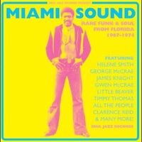 Soul Jazz Records presents - MIami Sound – Rare Funk & Soul From Miami, Florida 1967-74 vinyl cover