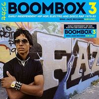 Soul Jazz Records Presents - Soul Jazz Records Presents Boombox 3: Early Independent Hip Hop vinyl cover