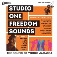 Soul Jazz Records Presents - Studio One: Freedom Sounds: Studio One In The 1960 vinyl cover