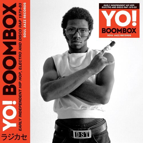Soul Jazz Records Presents - Yo! Boombox - Early Independent Hip Hop, Electro And Disco Rap 1979-83 vinyl cover