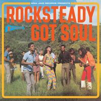 Soul Jazz Records - Rocksteady Got Soul vinyl cover
