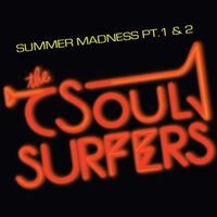 Soul Surfers - Summer Madness Pt. 1 / Summer Madness Pt. 2 vinyl cover