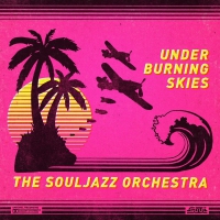 Souljazz Orchestra - Under Burning Skies vinyl cover