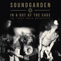 Soundgarden - In & Out Of The Cage vinyl cover