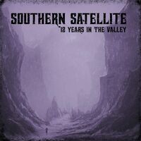 Southern Satellite - 12 Years In The Valley vinyl cover