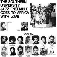 Southern University Jazz Ensemble - Goes To Africa With Love