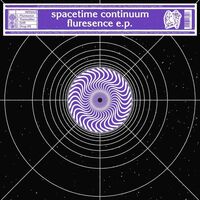 Space Time Continuum - Fluresence