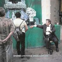 Spanish Love Songs - Brave Faces Etc vinyl cover