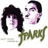 Sparks - Past Tense - Best Of Sparks vinyl cover