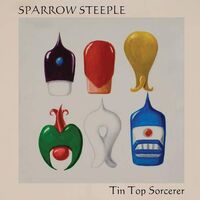 Sparrow Steeple - Tin Top Sorcerer vinyl cover