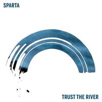 Sparta - Trust The River vinyl cover