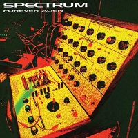 Spectrum - Forever Alien vinyl cover