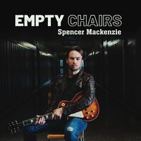 Spencer Mackenzie - Empty Chairs vinyl cover